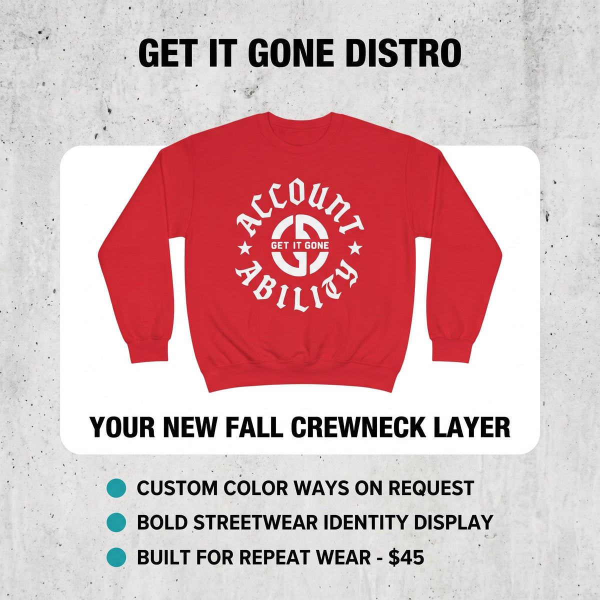 Get It Gone Accountability Crewneck Sweatshirt